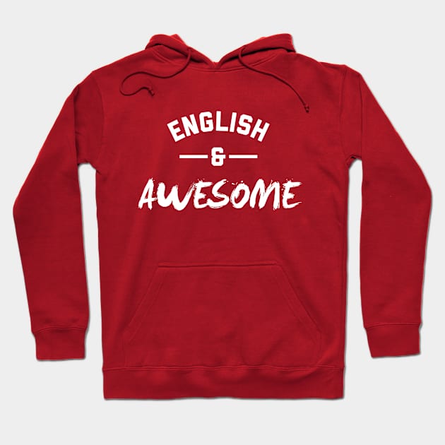 English and Awesome Hoodie by stariconsrugby